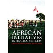African Initiatives in Healing Ministry