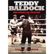Teddy Baldock: The Pride of Poplar