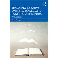 Teaching Creative Writing to Second Language Learners