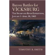 Bayou Battles for Vicksburg