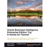 Oracle Business Intelligence Enterprise Edition 11g: A Hands-on Tutorial