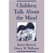 Children Talk About the Mind