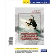 Foundations of Behavioral Neuroscience, Books a la Carte Edition