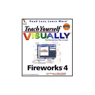 Teach Yourself VISUALLY<sup><small>TM</small></sup> Fireworks<sup>«</sup> 4