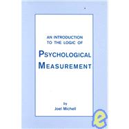 An Introduction to the Logic of Psychological Measurement