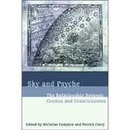 Sky and Psyche : The Relationship Between Cosmos and Consciousness