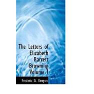 The Letters of Elizabeth Barrett Browning