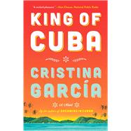 King of Cuba A Novel