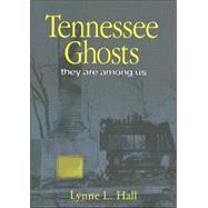 Tennessee Ghosts : They Are among Us