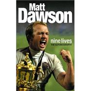 Matt Dawson - Nine Lives: The Autobiography