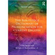 The Routledge Dictionary of Pronunciation for Current English,9781138125667