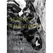 Seeing the Body Poems