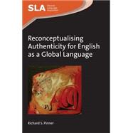 Reconceptualising Authenticity for English As a Global Language