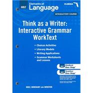 Florida Holt Elements of Language, Introductory Course: Think as a Writer : Interactive Grammar Worktext
