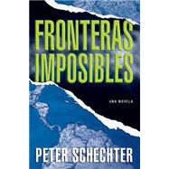Fronteras imposibles/Point of Entry