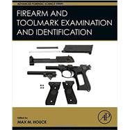 Firearm and Toolmark Examination and Identification