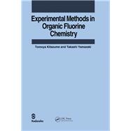 Experimental Methods in Organic Fluorine Chemistry