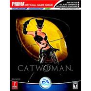 Catwoman : Prima's Official Game Guide
