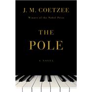 The Pole A Novel