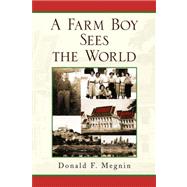 A Farm Boy Sees the World