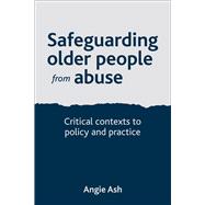 Safeguarding Older People from Abuse