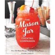 The Mason Jar Cocktail Companion