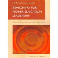 Searching for Higher Education Leadership Advice for Candidates and Search Committees