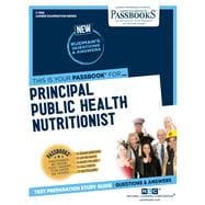 Principal Public Health Nutritionist (C-1566) Passbooks Study Guide
