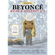 Unofficial Beyoncé Book and Crochet Kit Includes Everything to Crochet Your Own Beyoncé - Beyoncé Book, 4 Colors of Yarn, Crochet Hook, Beads, Yarn and Beading Needles, Plastic Safety Eyes, Fiberfill Stuffing,9780785845669