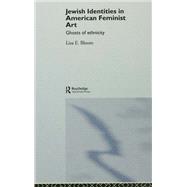 Jewish Identities in American Feminist Art