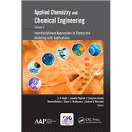 Applied Chemistry and Chemical Engineering, Volume 3: Interdisciplinary Approaches to Theory and Modeling with Applications