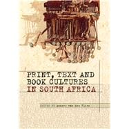 Print, Text and Book Cultures in South Africa