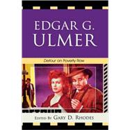 Edgar G. Ulmer Detour on Poverty Row