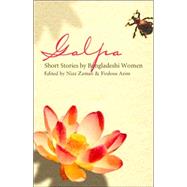 Galpa : Short Stories by Women from Bangladesh