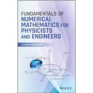 Fundamentals of Numerical Mathematics for Physicists and Engineers