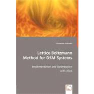 Lattice Boltzmann Method for DSM Systems