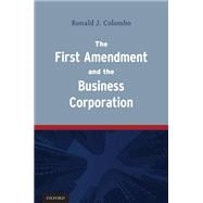 The First Amendment and the Business Corporation