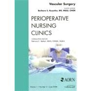 Vascular Surgery : An Issue of Perioperative Nursing Clinics