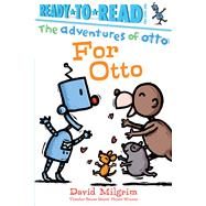For Otto Ready-to-Read Pre-Level 1