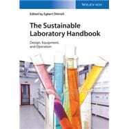 The Sustainable Laboratory Handbook Design, Equipment, Operation,9783527335671
