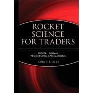 Rocket Science for Traders Digital Signal Processing Applications