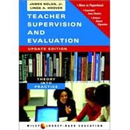 Teacher Supervision and Evaluation: Theory into Practice, Update Edition