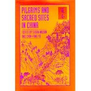 Pilgrims and Sacred Sites in China