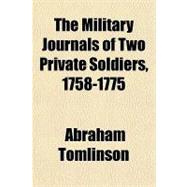 The Military Journals of Two Private Soldiers, 1758-1775