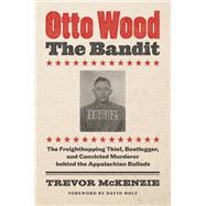 Otto Wood, the Bandit