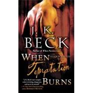 When Temptation Burns A Shadow Keepers Novel
