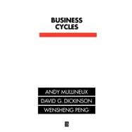 Business Cycles Theory and Evidence