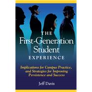 The First Generation Student Experience