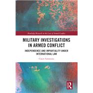 Military Investigations in Armed Conflict