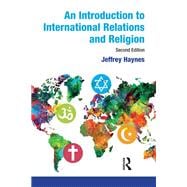 An Introduction to International Relations and Religion
